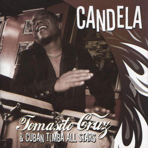 Tomasito Cruz y Cuban Timba All Star - Candela