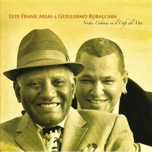Luis Frank Arias & Guillermo Rubalcaba - Noches cubanas en el Café del Mar